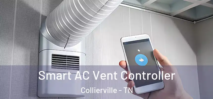 Smart AC Vent Controller Collierville - TN